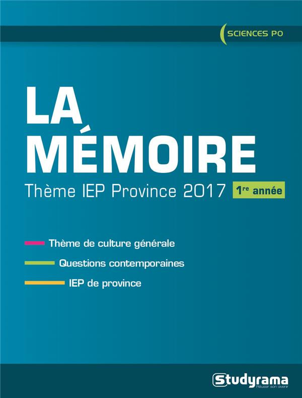La mémoire. Thème IEP province (1re année), Edition 2017