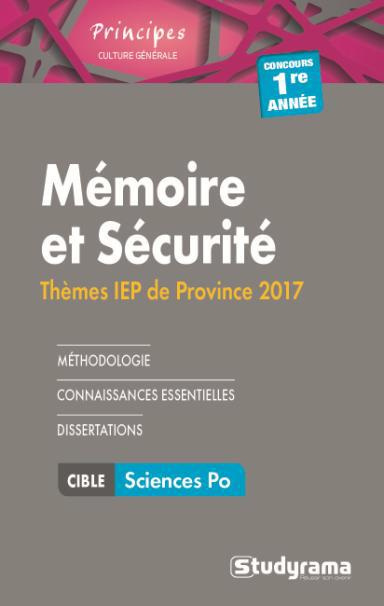 La mémoire et la sécurité. Thèmes IEP (1er année), Edition 2017