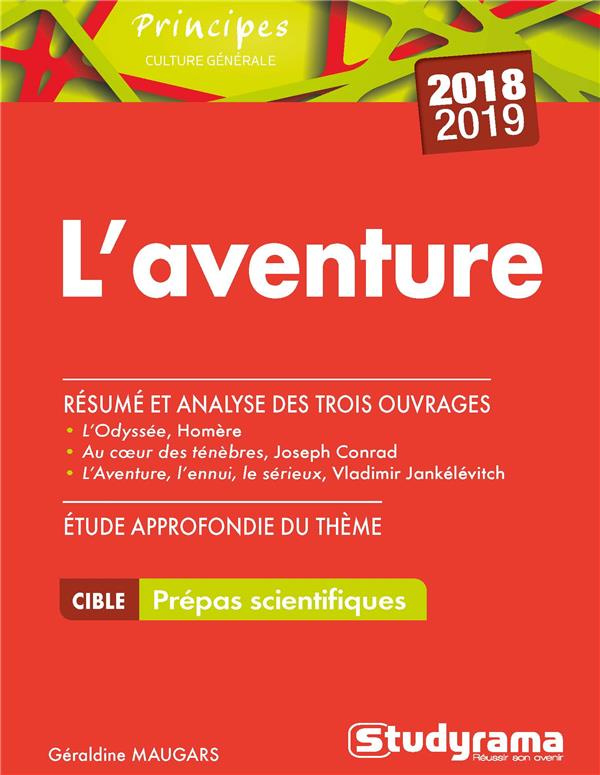 L'aventure, Culture générale Prépas scientifiques 2018-2019. L'Odyssée, Homère ; Au coeur des ténèbr