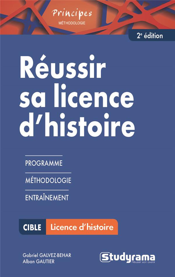 Réussir sa licence d'histoire. 2e édition