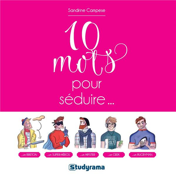 10 mots pour séduire