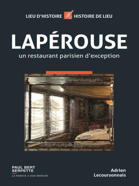 Lapérouse. Une adresse parisienne d'exception