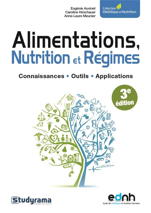 Alimentations, nutrition et régimes. Connaissances, outils, applications, 3e édition