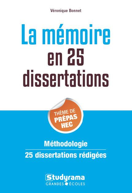 La mémoire en 25 dissertations. Sujet des concours EC, Edition 2019
