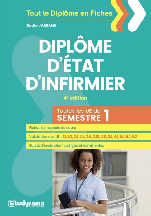 Diplôme d'Etat d'infirmier. Toutes les UE du semestre 1, 4e édition