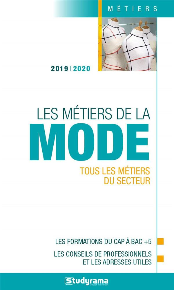 Les métiers de la mode. Edition 2019-2020