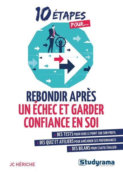 Rebondir après un échec et garder confiance en soi