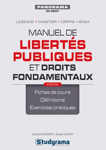 Manuel de libertés publiques et droits fondamentaux. 9e édition