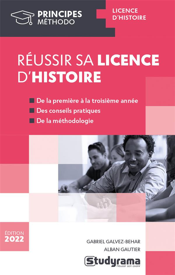 Réussir sa licence d'histoire. Edition 2022