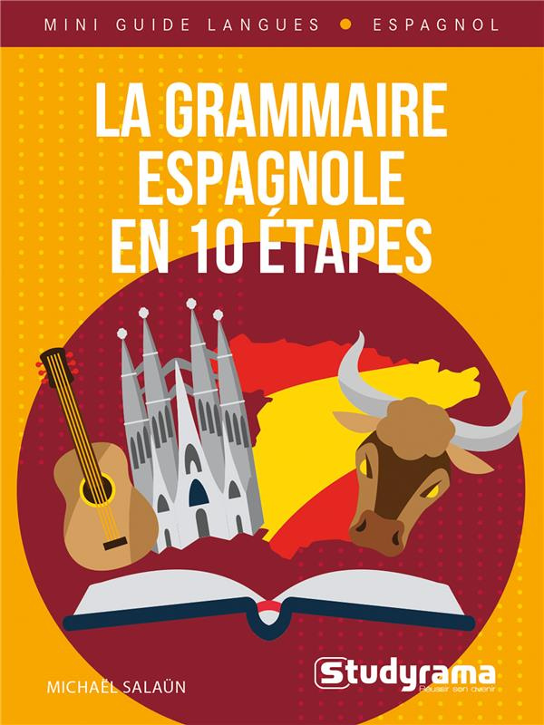 La grammaire espagnole en 10 étapes. Cours   exercices