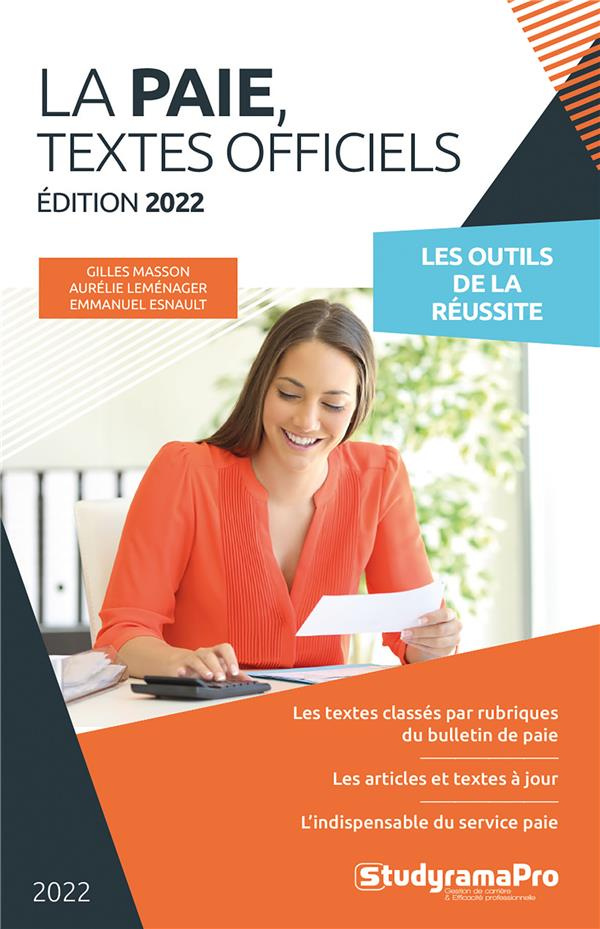La paie. Textes officiels, Edition 2022