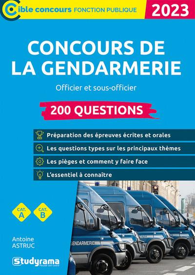 Concours de la gendarmerie nationale. 200 questions, Edition 2023