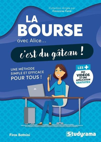 La bourse avec Alice... c'est du gâteau !