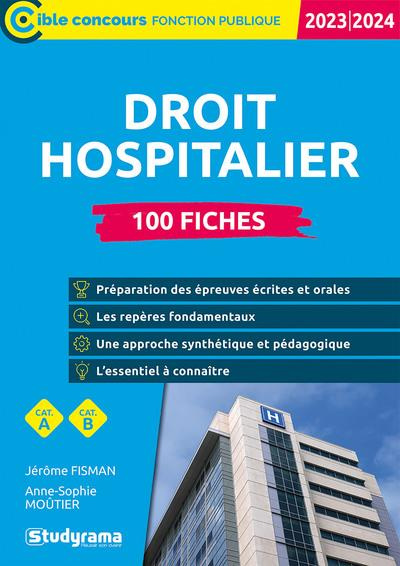 100 fiches sur le droit hospitalier. Edition 2023-2024