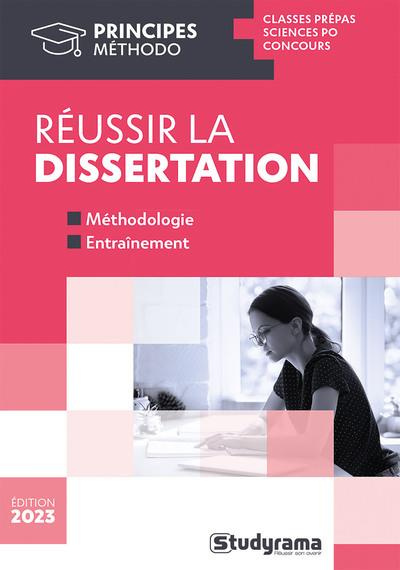 Réussir la dissertation. Edition 2023