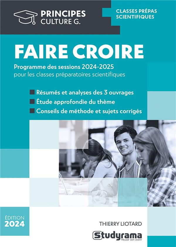 Faire croire. Thème des prépas scientifiques, Edition 2024-2025