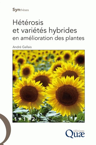 HETEROSIS ET VARIETES HYBRIDES EN AMELIORATION DES PLANTES