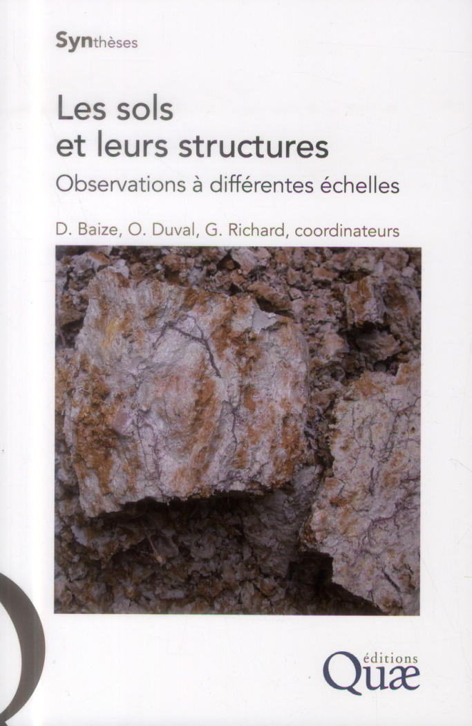 LES SOLS ET LEURS STRUCTURES. OBSERVATIONS A DIFFERENTES ECHELLES