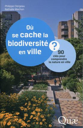 Ou se cache la biodiversité en ville