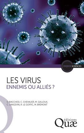 Les Virus. ennemis ou alliés?