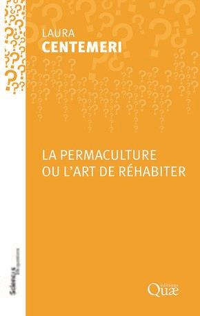 La permaculture ou l'art de réhabiter