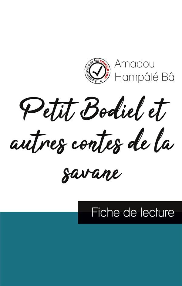 Petit Bodiel et autres contes de la savane. Fiche de lecture