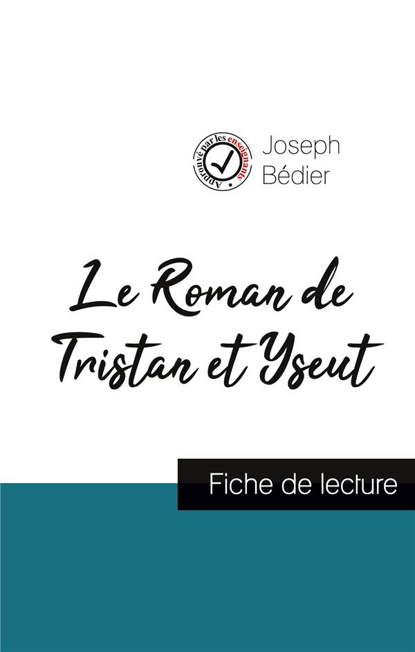 Le Roman de Tristan et Yseut. Fiche de lecture