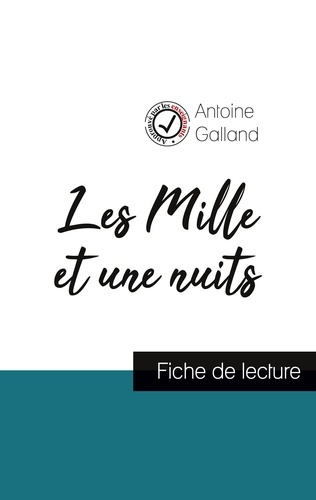 Les Mille et une Nuits (fiche de lecture et analyse complète de l'oeuvre)