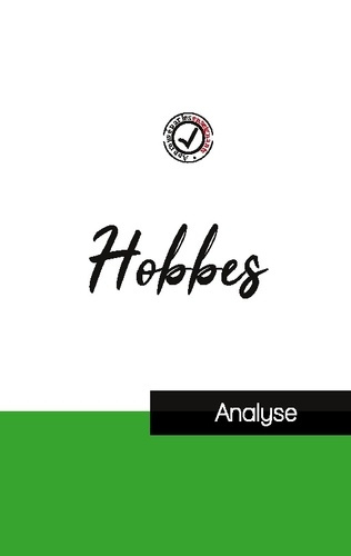 Hobbes (étude et analyse complète de sa pensée)