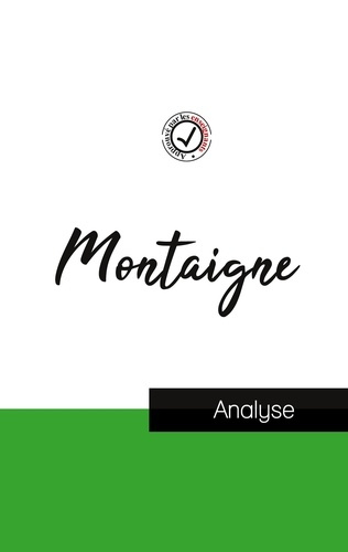 Montaigne. Etude de la pensée