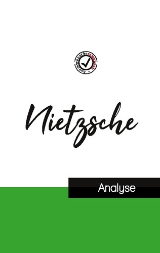 Nietzsche. Etude de la pensée