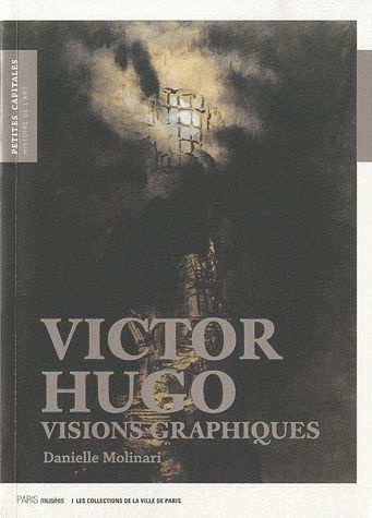 Victor Hugo. Visions graphiques