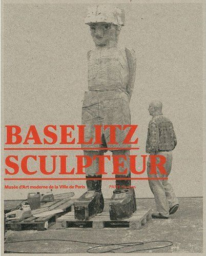Baselitz sculpteur
