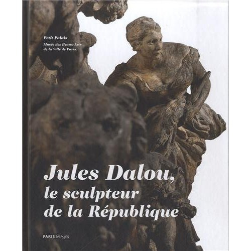 Jules Dalou, le sculpteur de la République