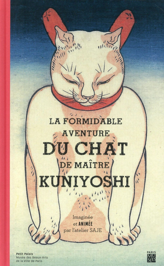 LA FORMIDABLE AVENTURE DU CHAT DE MAITRE KUNIYOSHI