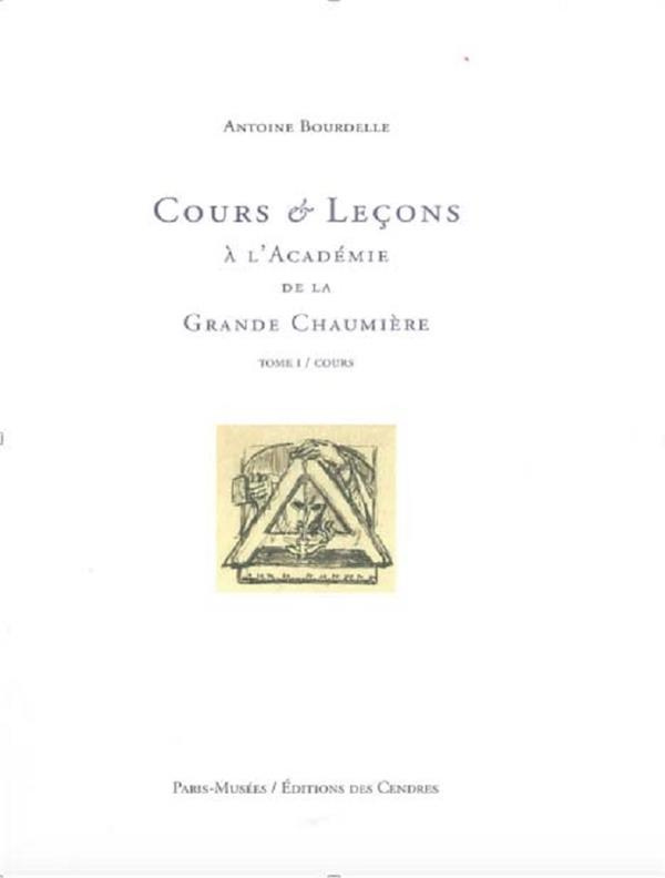 Cours et leçons à la Grande Chaumière Tome 1