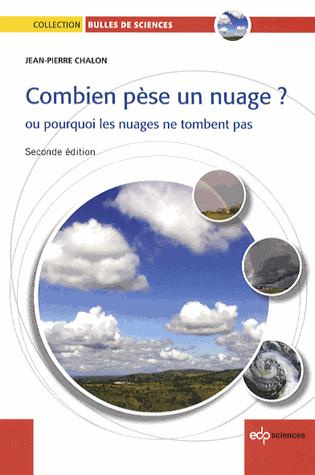 Combien pèse un nuage ? / Ou pourquoi les nuages ne tombent pas