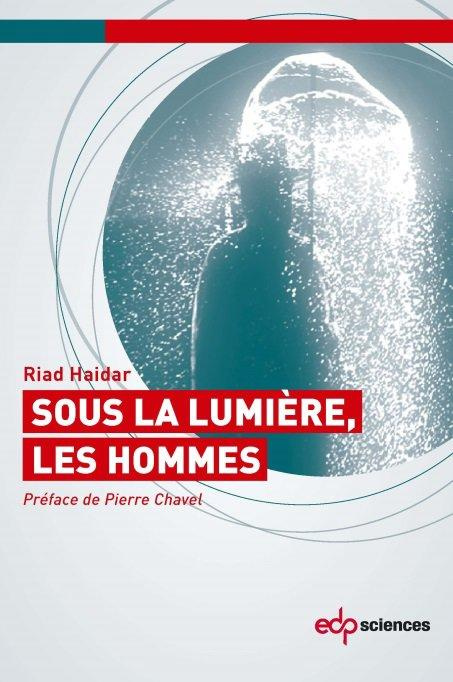 SOUS LA LUMIERE LES HOMMES