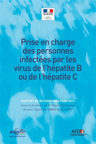 Prise en charge des personnes infectées par les virus de l'hépatite B ou de l'hépatite C. Rapport de