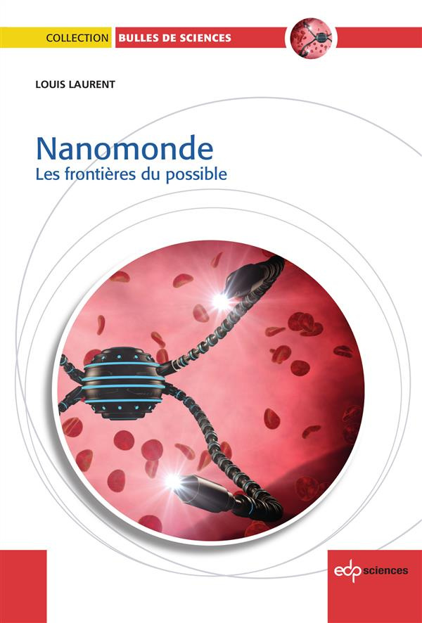 Nanomonde - Les frontières du possible