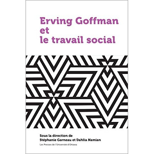 Erving Goffman et le travail social