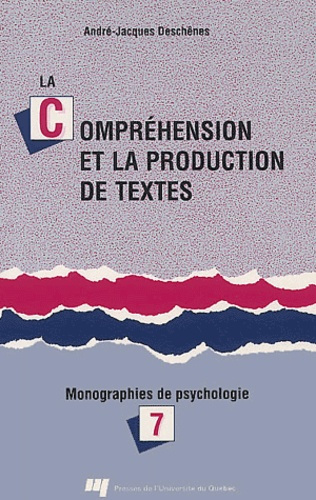 LA COMPREHENSION ET LA PRODUCTION DE TEXTES