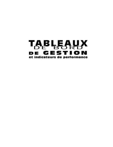 TABLEAUX DE BORD DE GESTION ET INDICATEURS DE PERFORMANCE. 2EME EDITION