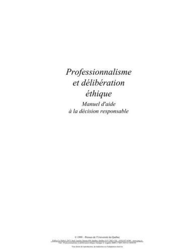 PROFESSIONNALISME ET DELIBERATION ETHIQUE. MANUEL D AIDE A LA DECISION RESPONSABLE