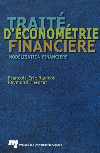 TRAITE D ECONOMETRIE FINANCIERE. MODELISATION FINANCIERE