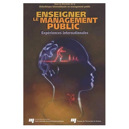 ENSEIGNER LE MANAGEMENT PUBLIC. EXPERIENCES INTERNATIONALES
