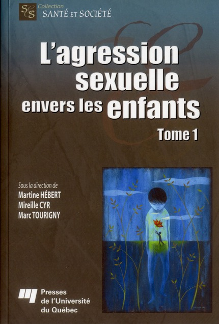 L'agression sexuelle envers les enfants/1/ / Tome 1