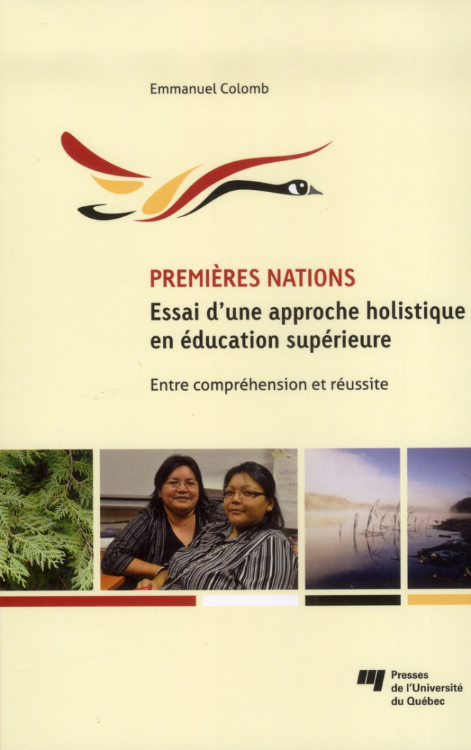 PREMIERES NATIONS ESSAI D UNE APPROCHE HOLISTIQUE EN EDUCATION SUPERIEURE