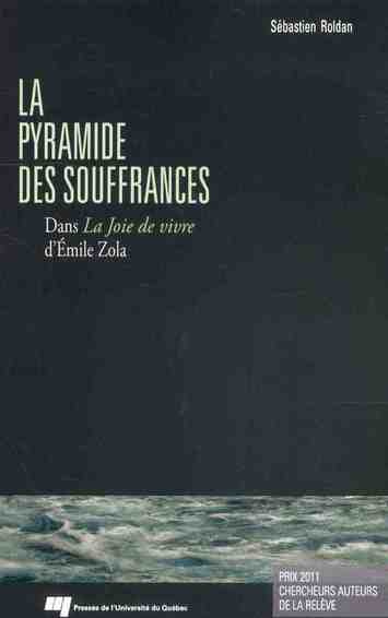 PYRAMIDE DES SOUFFRANCES DANS LA JOIE DE VIVRE D EMILE ZOLA