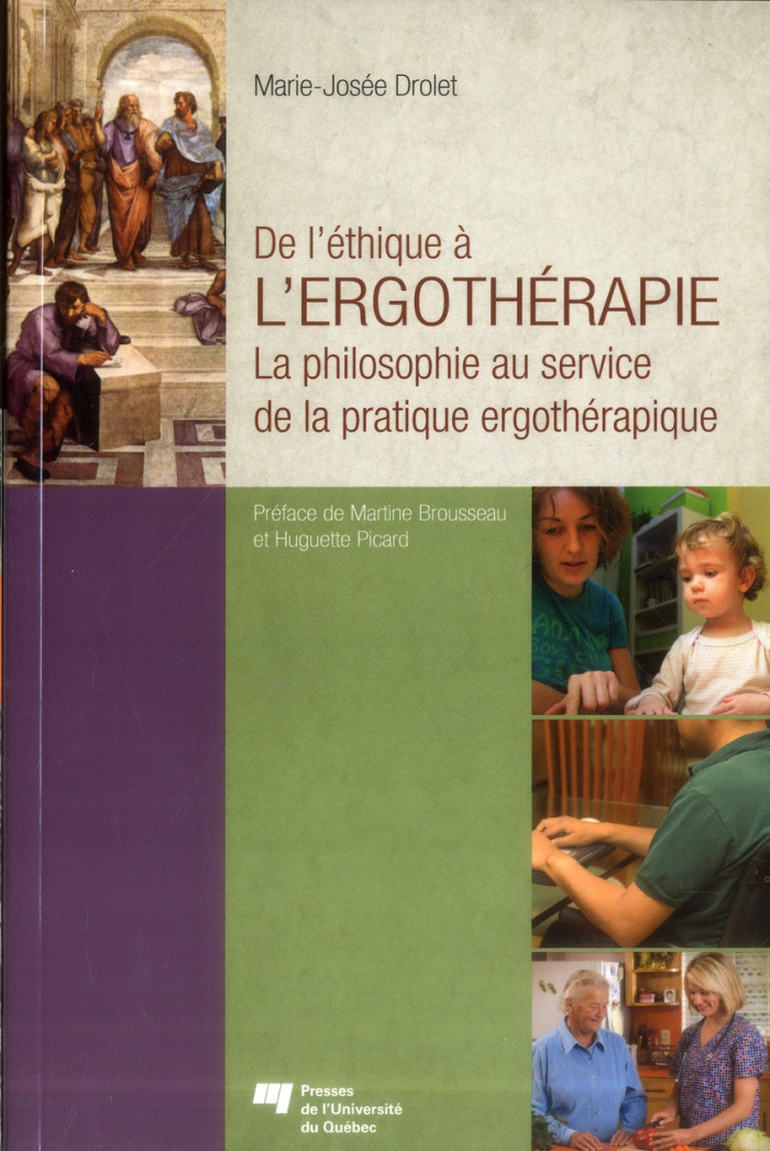 De l'éthique à l'ergothérapie / La philosophie au service de la pratique ergothérapique